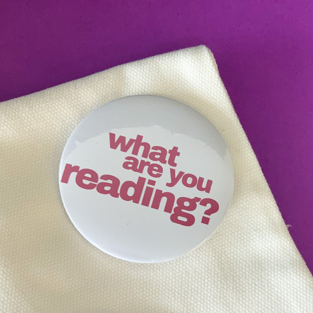 What Are You Reading? Button