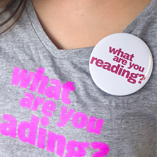 What Are You Reading? Button